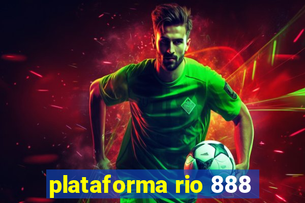 plataforma rio 888